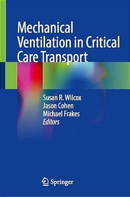 Mechanical Ventilation In Critical Care Transport-..