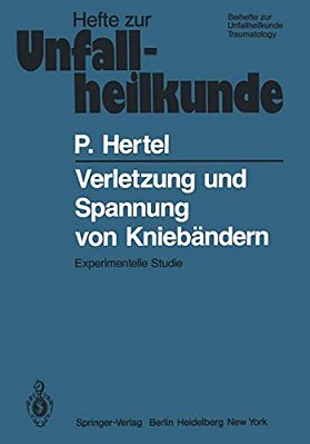 Verletzung Und Spannung Von Kniebändern: Experimentelle Studie-..