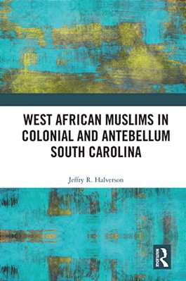 West African Muslims In Colonial And Antebellum South Carolina-..