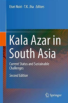 Kala Azar In South Asia: Current Status And Sustainable Challenges-..