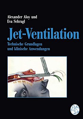 Jet-Ventilation: Technische Grundlagen Und Klinische Anwendungen-..