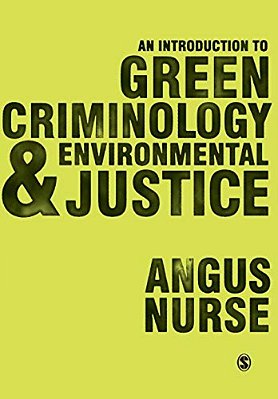 An Introduction To Green Criminology And Environmental Justice-..