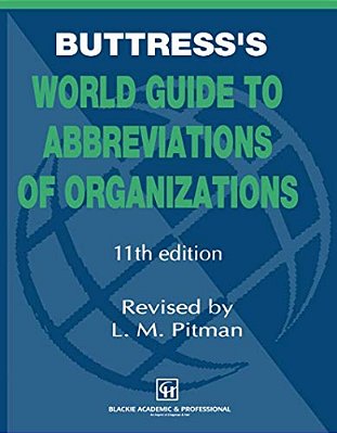 Buttress's World Guide To Abbreviations Of Organizations-..