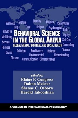 Behavioral Science In The Global Arena: Global Mental, Spiritual, And Social Health-..