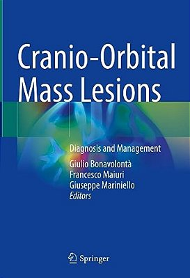 Cranio-Orbital Mass Lesions: Diagnosis And Management-..
