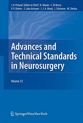 Advances And Technical Standards In Neurosurgery, Vol. 33-..