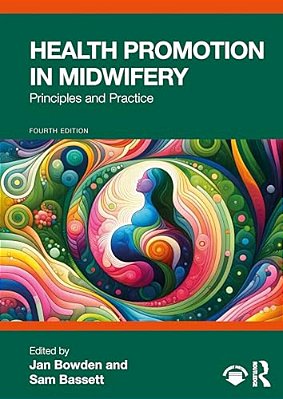 Health Promotion In Midwifery: Principles And Practice-..