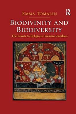 Biodivinity And Biodiversity: The Limits To Religious Environmentalism-..