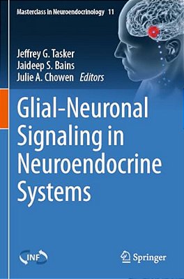 Glial-Neuronal Signaling In Neuroendocrine Systems-..