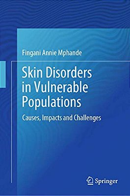 Skin Disorders In Vulnerable Populations: Causes, Impacts And Challenges-..