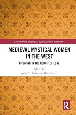 Medieval Mystical Women In The West: Growing In The Height Of Love-..