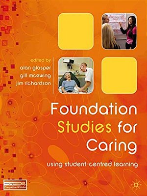 Foundation Studies For Caring: Using Student-Centred Learning-..
