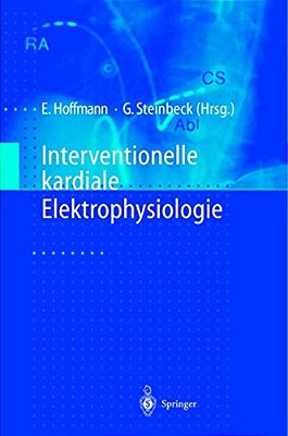 Interventionelle Kardiale Elektrophysiologie-..
