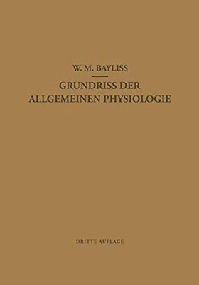 Grundriss Der Allgemeinen Physiologie-..