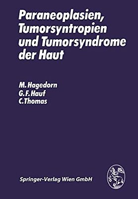 Paraneoplasien, Tumorsyntropien Und Tumorsyndrome Der Haut-..
