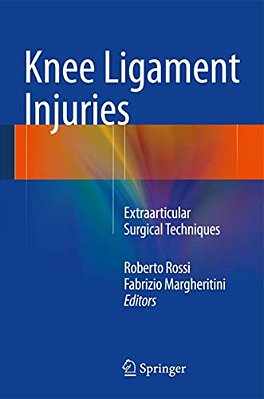 Knee Ligament Injuries: Extraarticular Surgical Techniques-..
