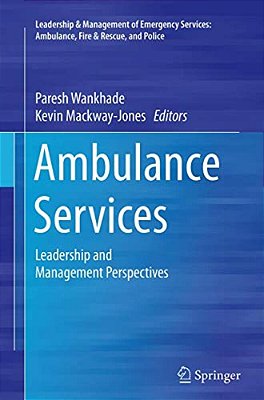 Ambulance Services: Leadership And Management Perspectives-..
