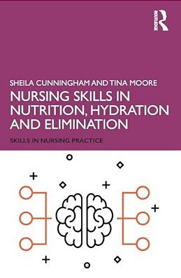 Nursing Skills In Nutrition, Hydration And Elimination-..