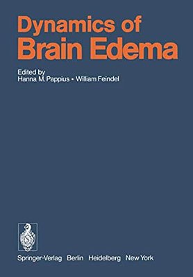 Dynamics Of Brain Edema: Proceedings Of The 3RD International Workshop On Dynamic Aspects Of Cerebral Edema, Montreal, Canada, June 25-29, 1976-..