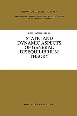 Static And Dynamic Aspects Of General Disequilibrium Theory-..