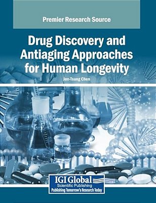 Drug Discovery And Antiaging Approaches For Human Longevity-..