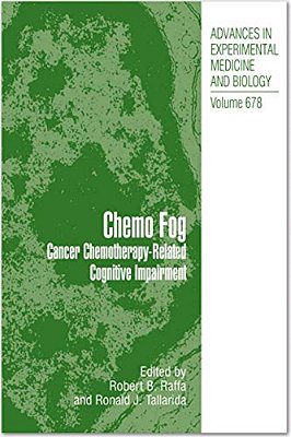 Chemo Fog: Cancer Chemotherapy-Related Cognitive Impairment-..