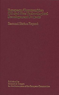 European Communities Oil And Gas Technological Development Projects: Second Status Report-..
