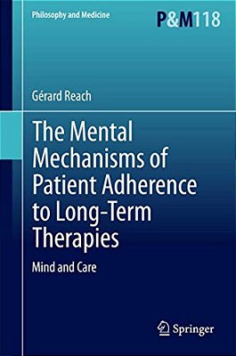 The Mental Mechanisms Of Patient Adherence To Long-Term Therapies: Mind And Care-..