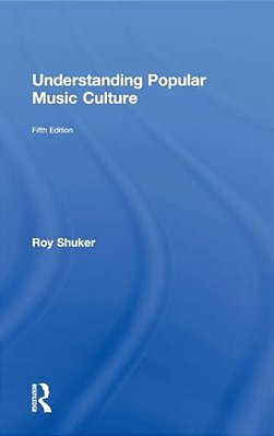 Understanding Popular Music Culture-..