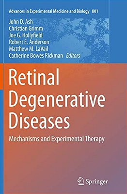 Retinal Degenerative Diseases: Mechanisms And Experimental Therapy-..