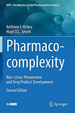 Pharmaco-Complexity: Non-Linear Phenomena And Drug Product Development-..