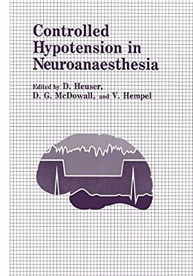 Controlled Hypotension In Neuroanaesthesia-..