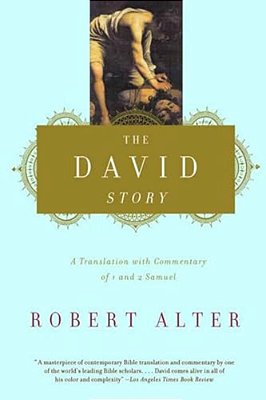 The David Story: A Translation With Commentary Of 1 And 2 Samuel-..