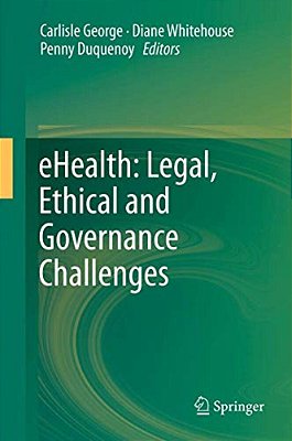 Ehealth: Legal, Ethical And Governance Challenges-..