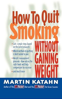 How To Quit Smoking: Without Gaining Weight-..