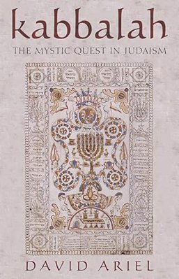 Kabbalah: The Mystic Quest In Judaism-..