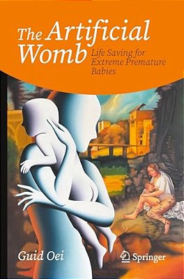 The Artificial Womb: Life Saving For Extreme Premature Babies-..