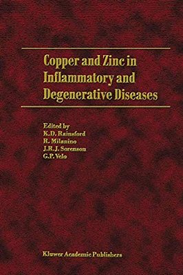 Copper And Zinc In Inflammatory And Degenerative Diseases-..