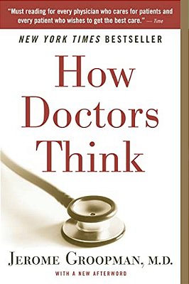 How Doctors Think-..