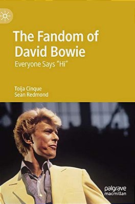 The Fandom Of David Bowie: Everyone Says Hi-..