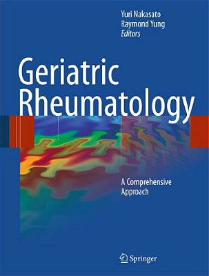 Geriatric Rheumatology: A Comprehensive Approach-..