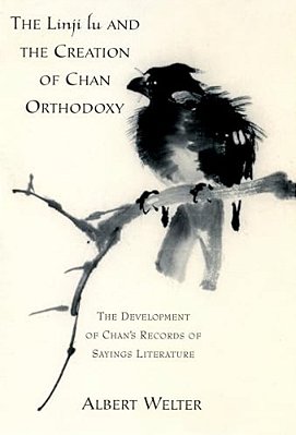 The Linji Lu And The Creation Of Chan Orthodoxy-..
