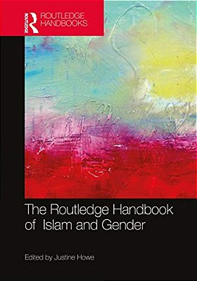 The Routledge Handbook Of Islam And Gender-..