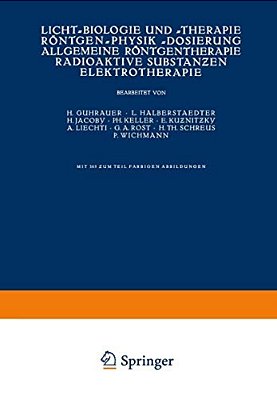 Licht-Biologie Und -Therapie Röntgen-Physik -Dosierung Allgemeine Röntgentherapie Radioaktive Substanzen Elektrotherapie-..