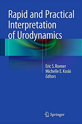 Rapid And Practical Interpretation Of Urodynamics-..