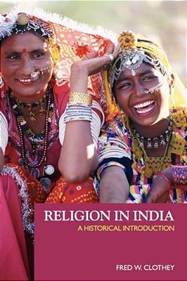 Religion In India: A Historical Introduction-..