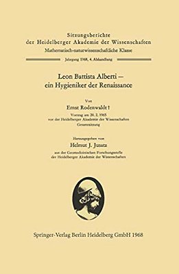 Leon Battista Alberti -- Ein Hygieniker Der Renaissance-..