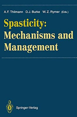 Spasticity: Mechanisms And Management-..