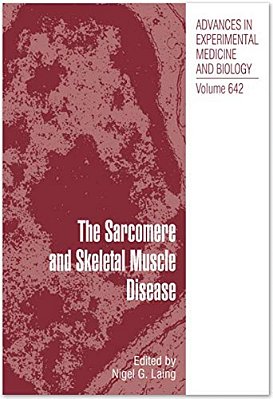 The Sarcomere And Skeletal Muscle Disease-..