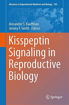 Kisspeptin Signaling In Reproductive Biology-..